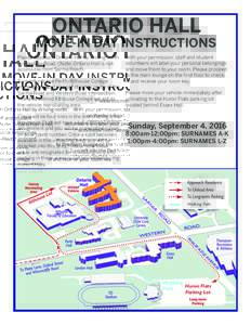 ONTARIO HALL  MOVE-IN DAY INSTRUCTIONS Please approach Ontario Hall by driving north on Western Road. (Note: Ontario Hall is not accessible from Sarnia Road).