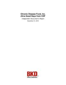 Chronic Disease Fund, Inc. d\b\a Good Days from CDF Independent Accountant’s Report December 31, 2015  Chronic Disease Fund, Inc.