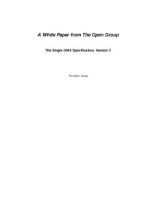 A White Paper from The Open Group The Single UNIX Specification, Version 3 The Open Group  Copyright  May 2003, The Open Group