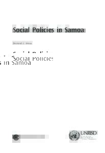 Social Policies in Samoa Desmond U. Amosa ß Commonwealth Secretariat and United Nations Research Institute for Social Development 2012 All rights reserved. No part of this publication may be reproduced, stored in a ret