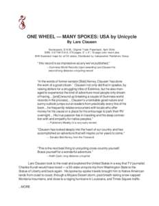 ONE WHEEL — MANY SPOKES: USA by Unicycle By Lars Clausen Soulscapers; $14.95, Original Trade Paperback; April 2004; ISBN: ; 278 pages; 6