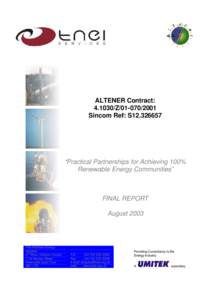 ALTENER Contract: [removed]Z[removed]Sincom Ref: S12[removed] “Practical Partnerships for Achieving 100% Renewable Energy Communities”