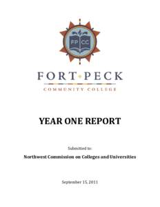 YEAR ONE REPORT Submitted to: Northwest Commission on Colleges and Universities  September 15, 2011
