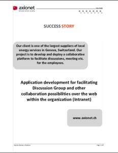 Case Study  SUCCESS STORY Our client is one of the largest suppliers of local energy services in Geneva, Switzerland. Our