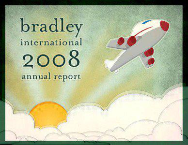 While many of our competitors and colleagues at other airports face steep challenges, Bradley remains well-positioned to succeed, despite the ongoing difficulties of the air travel industry. The ingredients of Bradley’s strength are well-proven: strong infrastructure, optimal geographic