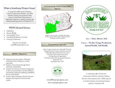 What is Southwest Project Grass?  14 Participating County Conservation Districts  A cooperative effort by local Farmers,