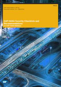 PUBLIC  SAP HANA Platform SPS 12 Document Version: 1.0 – SAP HANA Security Checklists and