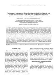 JOURNAL OF THE BALKAN GEOPHYSICAL SOCIETY, Vol. 3, No 2, May 2000, p, 4 figs.  Temperature dependence of the electrical conductivity of granite and quartz-monzonite from south Bulgaria: geodynamic inferences +