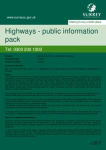 www.surreycc.gov.uk Making Surrey a better place Highways - public information pack Tel: [removed]
