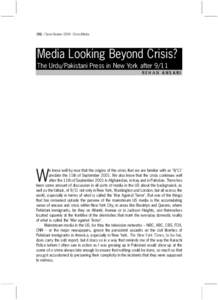 152 / Sarai Reader 2004: Crisis/Media  Media Looking Beyond Crisis? The Urdu/Pakistani Press in New York after 9/11 REHAN ANSARI