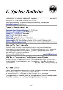 E-Speleo Bulletin A publication of the Australian Speleological Federation AugustWelcome to the fourth ASF E-Speleo Bulletin for 2012.