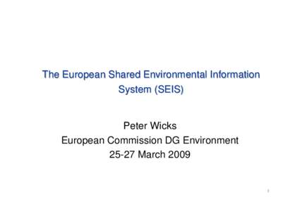 Copernicus Programme / European Space Agency / Space policy of the European Union / Europe / Infrastructure for Spatial Information in the European Community / Environmental policy / Environmental data / Directorate-General for the Environment
