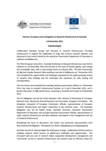 Visit by a European Union Delegation on Research Infrastructure to Australia  4-8 November 2013 Communiqué Collaboration between Europe and Australia in research infrastructure, including