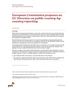 Tax Policy Bulletin Tax Insights from Transfer Pricing European Commission proposes an EU Directive on public country-bycountry reporting 20 April 2016
