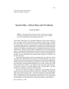 573 Notre Dame Journal of Formal Logic Volume 38, Number 4, Fall 1997 Sylvan’s Box: a Short Story and Ten Morals GRAHAM PRIEST