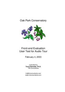 Oak Park Conservatory  Front-end Evaluation User Test for Audio Tour February 4, 2003
