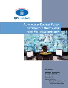Advances in Digital Video: Getting the Most Value from Video Information