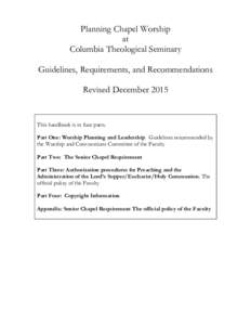 Planning Chapel Worship at Columbia Theological Seminary Guidelines, Requirements, and Recommendations Revised December 2015