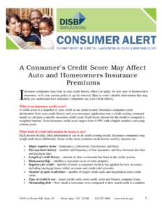 A Consumer’s Credit Score May Affect Auto and Homeowners Insurance Premiums I