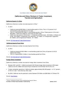 CALIFORNIA-CHINA OFFICE OF TRADE AND INVESTMENT  California and China: Partners in Trade, Investment, Tourism and Agriculture California Exports To China California is America’s number one state exporter to China. 1