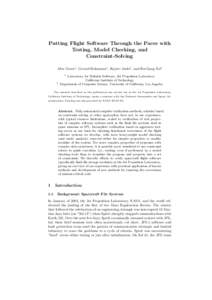Putting Flight Software Through the Paces with Testing, Model Checking, and Constraint-Solving Alex Groce1 , Gerard Holzmann1 , Rajeev Joshi1 , and Ru-Gang Xu2 1
