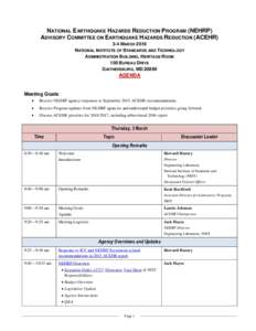NATIONAL EARTHQUAKE HAZARDS REDUCTION PROGRAM (NEHRP) ADVISORY COMMITTEE ON EARTHQUAKE HAZARDS REDUCTION (ACEHR) 3-4 MARCH 2016 NATIONAL INSTITUTE OF STANDARDS AND TECHNOLOGY ADMINISTRATION BUILDING, HERITAGE ROOM 100 BU