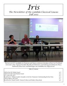 Iris  The Newsletter of the Lambda Classical Caucus FallThe first-ever LCC roundtable at a Feminism and Classics conference took place at Fem Con VI at Brock