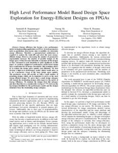 High Level Performance Model Based Design Space Exploration for Energy-Efficient Designs on FPGAs Sanmukh R. Kuppannagari Yusong Hu