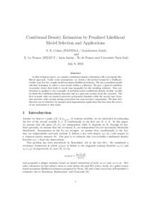Conditional Density Estimation by Penalized Likelihood Model Selection and Applications S. X. Cohen (IPANEMA / Synchrotron Soleil) and E. Le Pennec (SELECT / Inria Saclay - Île de France and Université Paris Sud) July 