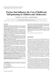 The Journal of Mental Health Policy and Economics J Mental Health Policy Econ 4, Factors that Influence the Cost of Deliberate Self-poisoning in Children and Adolescents Sarah Byford,1* Julie A. Barber2 an