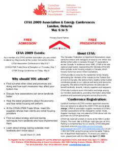 CFAA 2009 Association & Energy Conferences London, Ontario May 6 to 8 FREE ADMISSION*