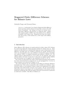 Staggered Finite Difference Schemes for Balance Laws Gabriella Puppo and Giovanni Russo Abstract. In this paper a new family of high-order finite-difference shock-capturing central schemes for hyperbolic systems with sti