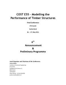 COST E55 – Modelling the Performance of Timber Structures Final Conference ETH Zurich Switzerland 26. – 27. May 2011