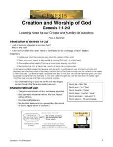   Creation and Worship of God  Genesis 1:1-2:3 Learning honor for our Creator and humility for ourselves Paul J. Bucknell