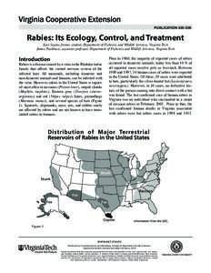 publication[removed]Rabies: Its Ecology, Control, and Treatment Kari Signor, former student, Department of Fisheries and Wildlife Sciences, Virginia Tech James Parkhurst, associate professor, Department of Fisheries and
