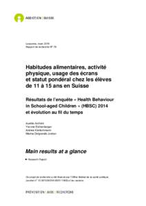 Lausanne, mars 2016 Rapport de recherche N° 78 Habitudes alimentaires, activité physique, usage des écrans et statut pondéral chez les élèves