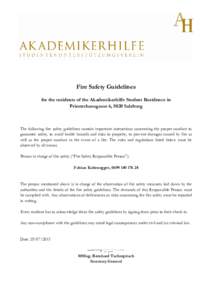Fire Safety Guidelines for the residents of the Akademikerhilfe Student Residence in Priesterhausgasse 6, 5020 Salzburg The following fire safety guidelines contain important instructions concerning the proper conduct to