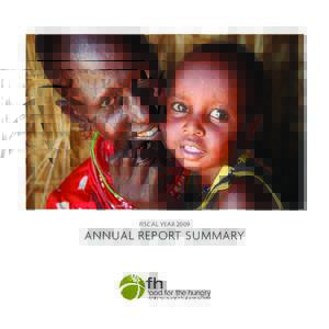 FISCAL YEARANNUAL REPORT SUMMARY A LETTER FROM THE BOARD As a global organization, Food for the Hungry counts it joy to walk alongside people from diverse cultures, races and