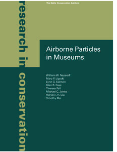 research in conservation  The Getty Conservation Institute Airborne Particles in Museums
