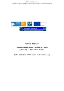 This is a draft document. Please do not reproduce any part of this document without the permission of the author REDIAL PROJECT National Synthesis Report – Republic of Croatia Articles 7 to 11 of the Return Directive