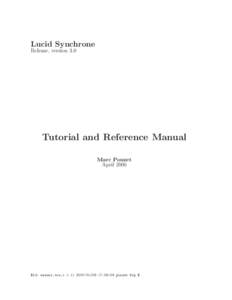 Lucid Synchrone Release, version 3.0 Tutorial and Reference Manual Marc Pouzet April 2006
