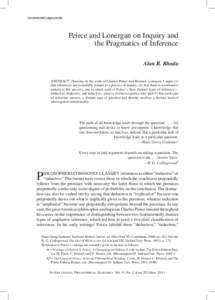 Uncorrected page proofs.  Peirce and Lonergan on Inquiry and the Pragmatics of Inference Alan R. Rhoda ABSTRACT: Drawing on the work of Charles Peirce and Bernard Lonergan, I argue (1)