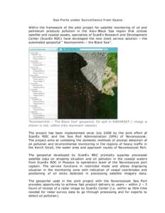 Sea Ports under Surveillance from Space Within the framework of the pilot project for satellite monitoring of oil and petroleum products pollution in the Azov-Black Sea region that utilizes satellite and coastal assets, 