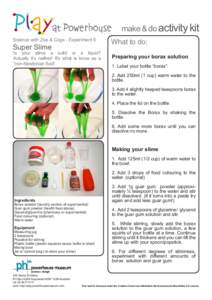 make & do activity kit Science with Zoe & Cogs - Experiment 6 Super Slime  Is your slime a solid or a liquid?