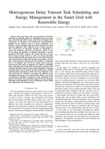1  Heterogeneous Delay Tolerant Task Scheduling and Energy Management in the Smart Grid with Renewable Energy Shengbo Chen, Student Member, IEEE, Prasun Sinha, Senior Member, IEEE, and Ness B. Shroff, Fellow, IEEE,