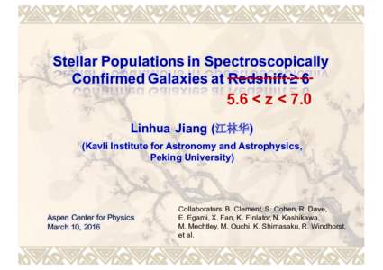 Stellar  Populations  in  Spectroscopically   -­-­-­-­-­-­-­-­-­-­-­-­-­-­-­-­-­-­-­ Confirmed  Galaxies  at  Redshift   ≥  6  5.6  <  z  <  7.0