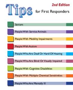 for First Responders Seniors People With Service Animals People With Mobility Impairments People With Autism People Who Are Deaf Or Hard Of Hearing