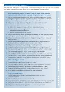 Recommended checklist for researchers The Checklist lists the key points of good practice in research for a research project and is applicable to all subject areas. More detailed guidance can be found in section 3. A PDF