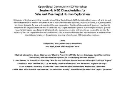 Open Global Community NEO Workshop  Session 4: NEO Characteristics for Safe and Meaningful Human Exploration Discussion of the known physical characteristics of Near-Earth Objects (NEOs) obtained from spacecraft and grou