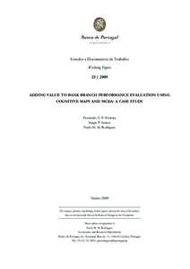 Estudos e Documentos de Trabalho Working Papers 23 | 2009 ADDING VALUE TO BANK BRANCH PERFORMANCE EVALUATION USING COGNITIVE MAPS AND MCDA: A CASE STUDY